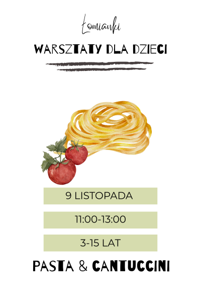 Łomianki: PASTA & Cantuccini 9 listopada