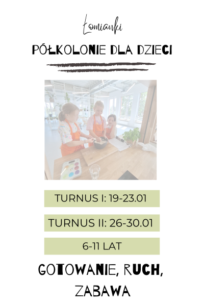 Łomianki: FERIE zimowe półkolonie - opłata rezerwacyjna