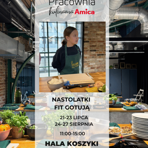 Koszyki: WAKACJE nastolatki FIT Gotują! - rezerwacja za 0 zł!